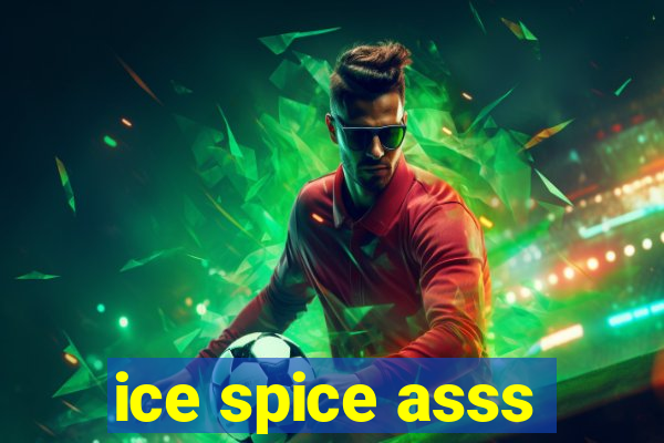 ice spice asss